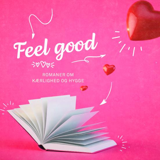 Feel good - romaner om kærlighed og hygge